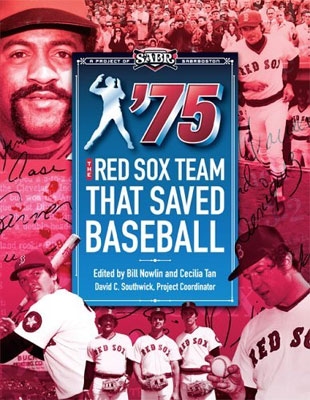 The 1975 Red Sox Team That Saved Baseball book