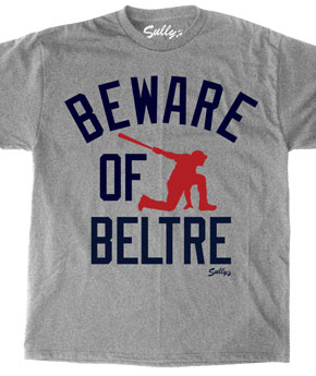 Beware of Beltre shirt
