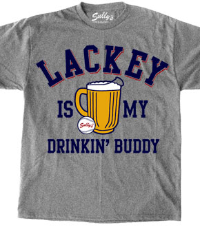 Lackey is my Drinkin� Buddy shirt