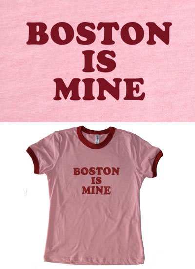 Boston Is Mine shirt
